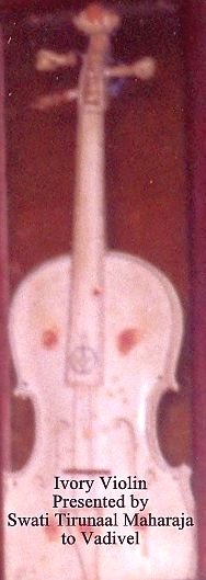 Ivory vio;in presented to Vadivelu by Maharaja Swati Tirunal